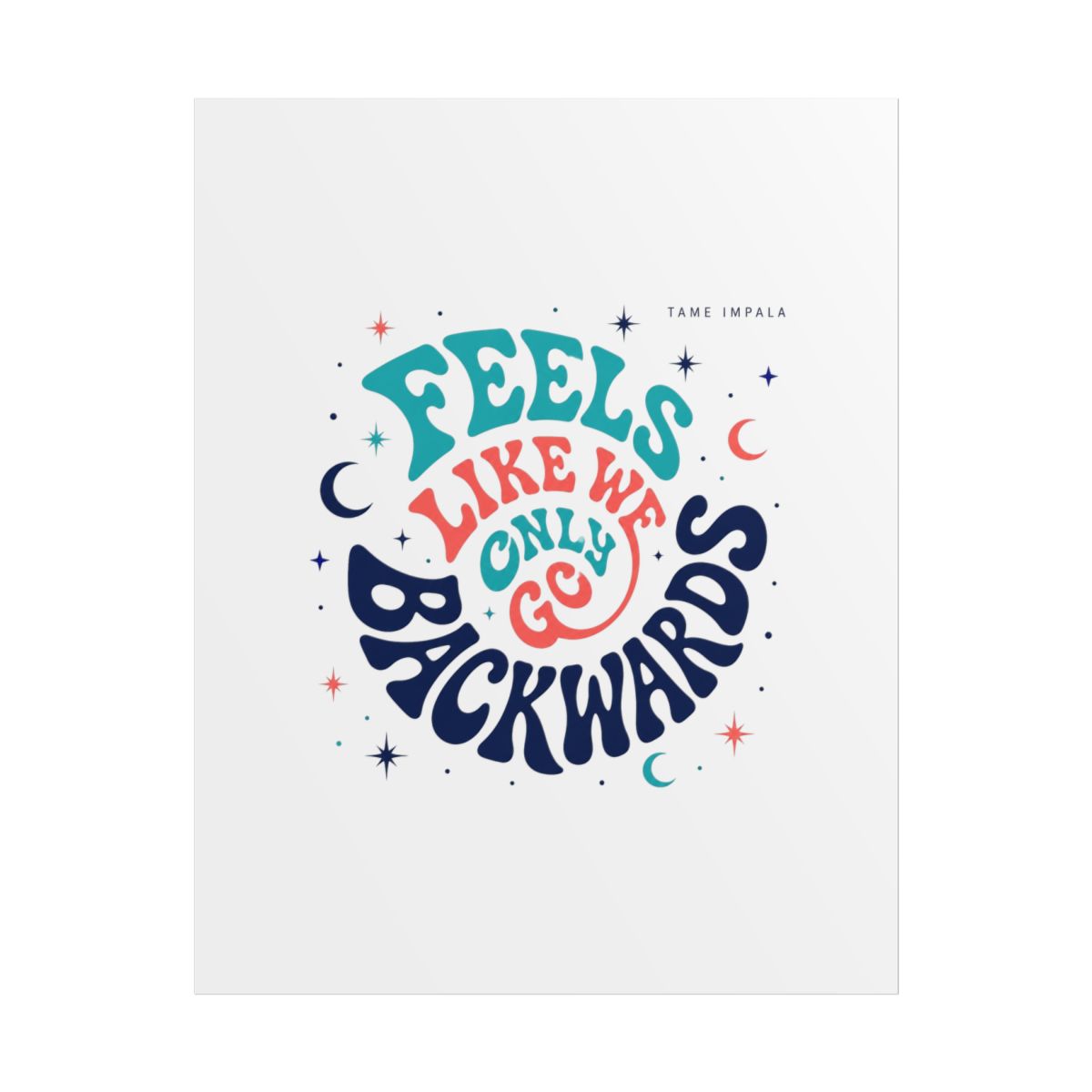 Tame Impala "Feels Like We Only Go Backwards" Poster - alternate angle 1, merchandise