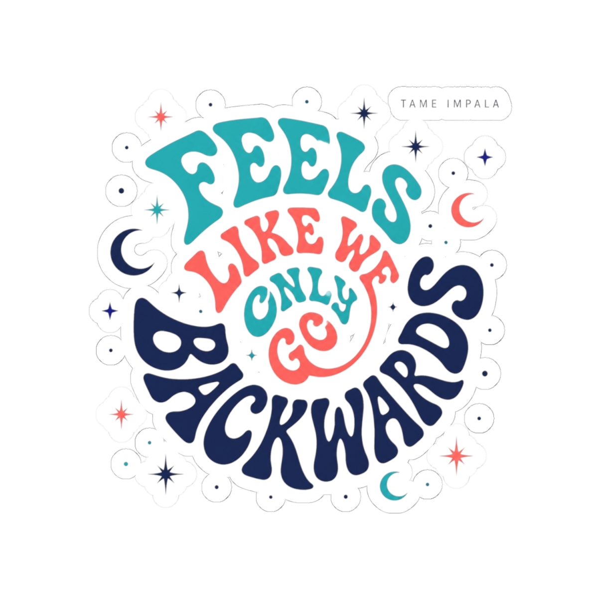 Tame Impala "Feels Like We Only Go Backwards" Sticker - alternate angle 2, merchandise