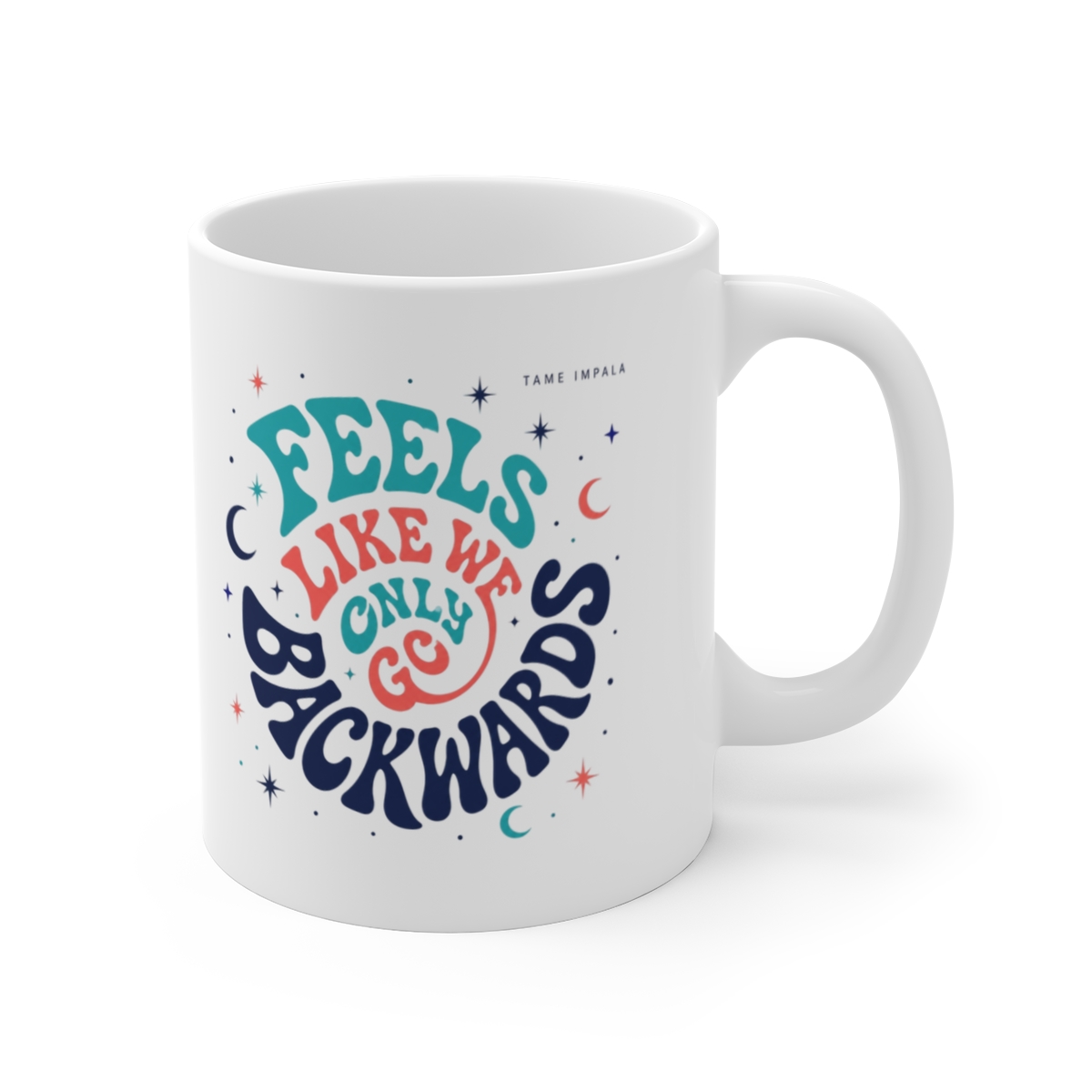 Tame Impala "Feels Like We Only Go Backwards" White Mug